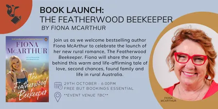 Book Launch: The Featherwood Beekeeper by Fiona McArthur