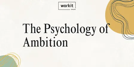 Lunch & Learn: The Psychology of Ambition