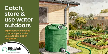 Catch, store, & use water outdoors