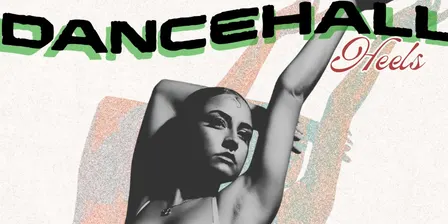 Dancehall Heels Workshop