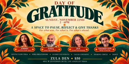 Day of Gratitude - Yoga, Breathwork, Soundbath, Cacao & Dance