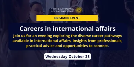 YAIA Brisbane Careers in International Affairs