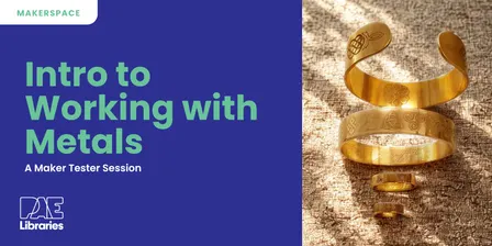 Maker Tester - Introduction to Working with Metals