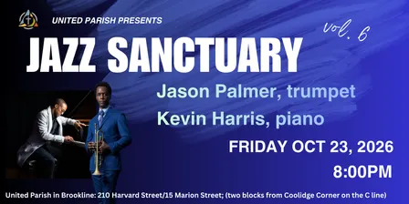 United Parish in Brookline presents Jazz Sanctuary featuring Jason Palmer and Kevin Harris