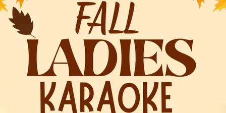 Fall Ladies Karaoke Night