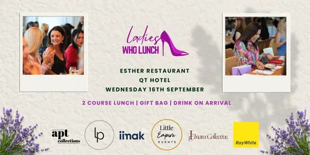 Ladies Who Lunch - QT Hotel