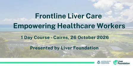 Cairns Frontline Liver Care – Empowering Healthcare Workers