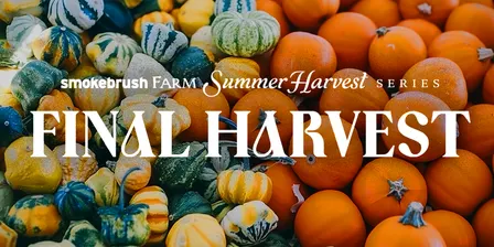 Smokebrush Farm Final Harvest Dinner