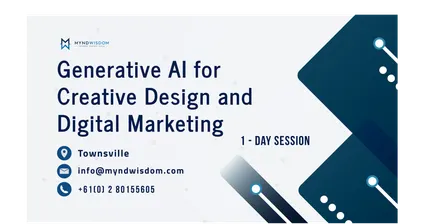Generative AI for Creative Design and Digital Marketing: 1 Day Session | Townsville