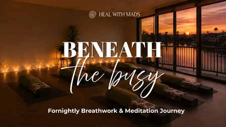 Breathwork & Meditation Journey | Mooloolaba | Beneath The Busy