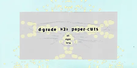 d-grade & Paper-Cuts (All Night) at Miscellania