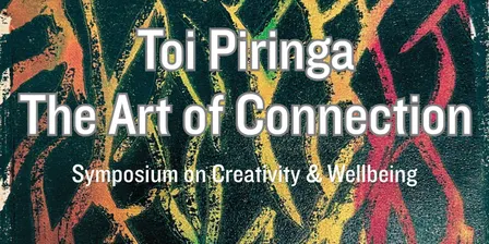 Toi Piringa : The Art of Connection