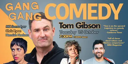 Gang Gang Comedy - Tom Gibson