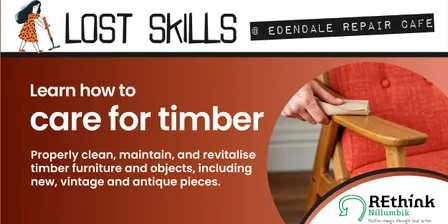 Lost Skills: Caring for timber