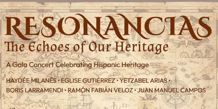 Gala Concert RESONANCIAS The Echoes of our Heritage.