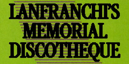 Lanfranchi’s Memorial Discotheque (2010) Dir. Richard Baron