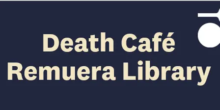 Remuera Death Cafe
