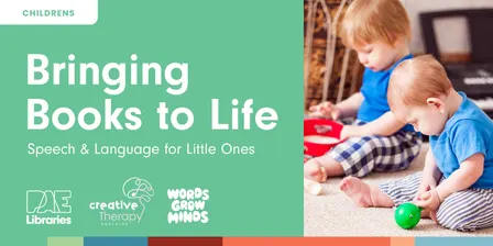Bringing Books to Life - Speech and Language for Little Ones