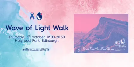 Baby Loss Awareness Week - Wave of Light Walk 2026 - Edinburgh