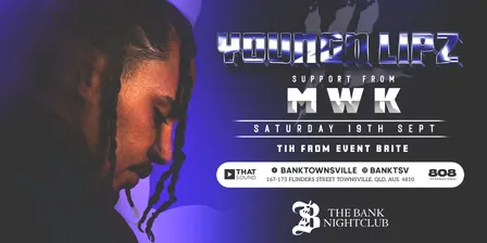 YOUNGN LIPZ LIVE THE BANK - SAT 19th SEPT