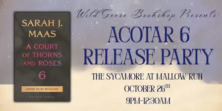 ACOTAR 6 Release Party at The Sycamore at Mallow Run