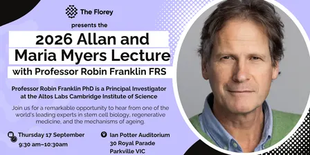 2026 Allan & Maria Myers Lecture at The Florey