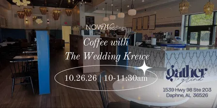 Coffee with The Wedding Krewe | South Alabama (October 2026)