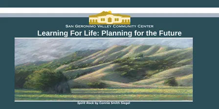 2026 Learning For Life: Planning for the Future  - Estate Planning 101