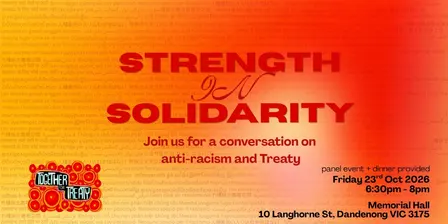 Strength in Solidarity: Dialogues on anti-racism and treaty
