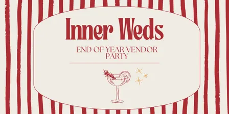 Inner Weds' End of Year Vendor Party!