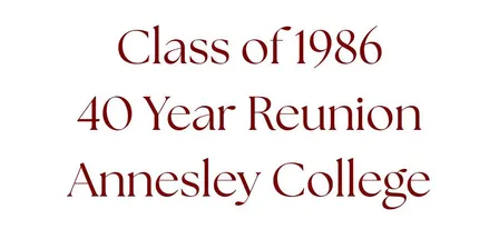 Class of 1986 - Annesley College 40 Year  Reunion