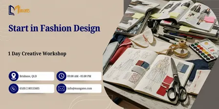 Start in Fashion Design: 1 Day Creative Workshop in Brisbane, QLD