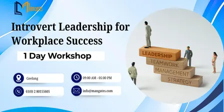 Introvert Leadership for Workplace Success: 1 Day Session in Geelong