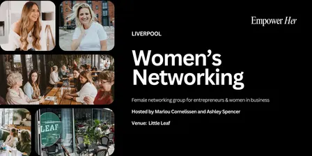 Liverpool - Empower Her Networking - Beyond Lead Magnets