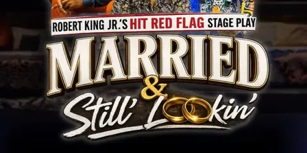 Married & Still Lookin'
