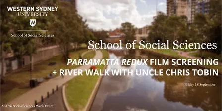 WSU Parramatta Redux film screening + River Walk (a Social Sciences Week Event)