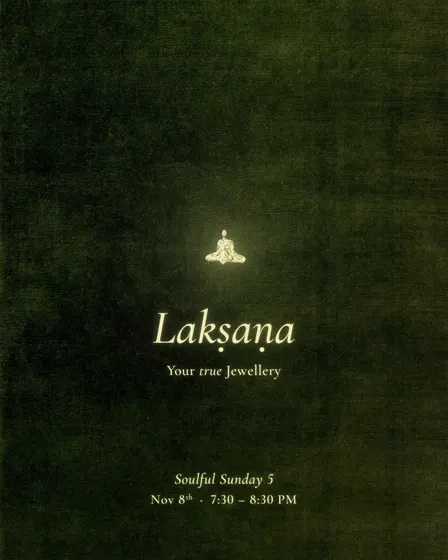 Lakshana: Your True Jewellery | Soulful Sundays