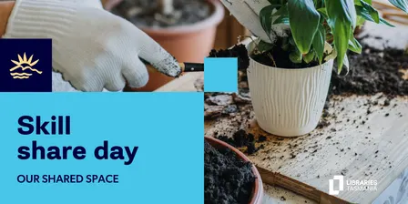Our Shared Space - Skill share day