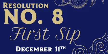 Resolution 8 First Sip