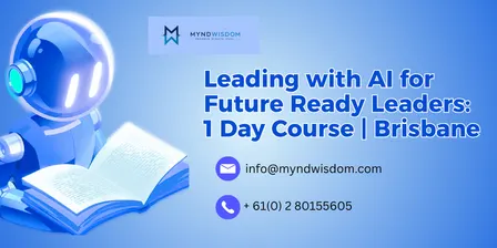 Leading with AI for Future Ready Leaders: 1 Day Course | Brisbane