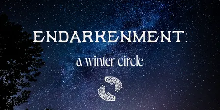 Winter Endarkenment Circle