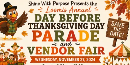 Loomis Annual Day Before Thanksgiving Parade & Vendor Fair