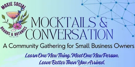 Mocktails and Conversations: A Community Gathering for Small Business Owners
