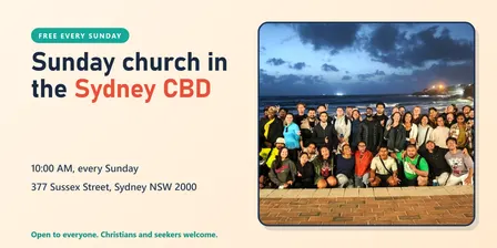 Sunday Church in Sydney CBD, 10am: Everyone Welcome