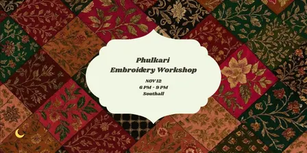 Phulkari Workshop (BEGINNER) - NOV 12