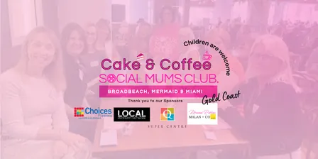 Cake & Coffee with Social Mums Club