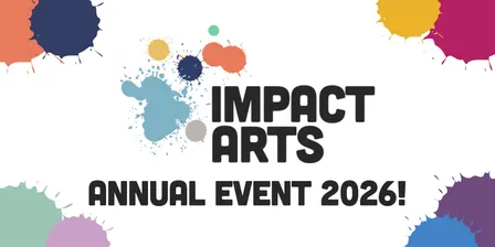 Impact Arts Annual Event 2026