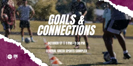 Goals and Connections