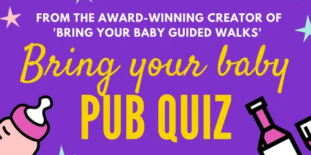 BRING YOUR BABY PUB QUIZ Parent Social @ The George, HARPENDEN, HERTFORDSHIRE