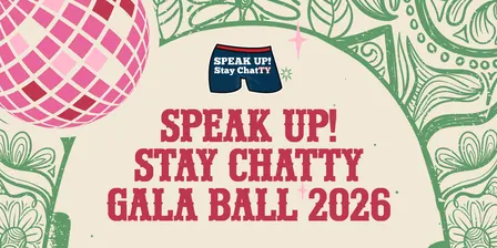 SPEAK UP! Stay ChatTY Gala Ball 2026